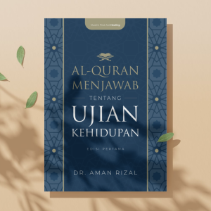 Al-Quran Menjawab Tentang Ujian Kehidupan